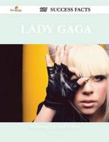 Lady Gaga 127 Success Facts - Everything You Need to Know About Lady Gaga