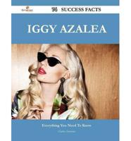 Iggy Azalea 74 Success Facts - Everything You Need to Know About Iggy Azalea