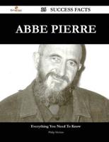 ABBE Pierre 35 Success Facts - Everything You Need to Know About ABBE Pierr