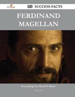 Ferdinand Magellan 168 Success Facts - Everything You Need to Know About Fe