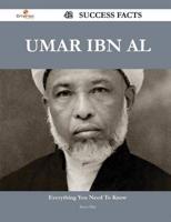 Umar Ibn Al 42 Success Facts - Everything You Need to Know About Umar Ibn A