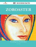 Zoroaster 177 Success Facts - Everything You Need to Know About Zoroaster