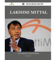Lakshmi Mittal 33 Success Facts - Everything You Need to Know About Lakshmi Mittal
