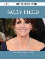 Sally Field 167 Success Facts - Everything You Need to Know About Sally Field