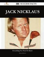 Jack Nicklaus 232 Success Facts - Everything You Need to Know About Jack Nicklaus