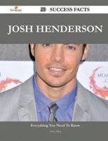 Josh Henderson 50 Success Facts - Everything You Need to Know About Josh Henderson