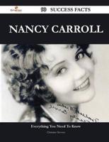 Nancy Carroll 90 Success Facts - Everything You Need to Know About Nancy Ca