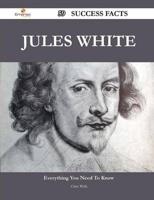Jules White 59 Success Facts - Everything You Need to Know About Jules Whit