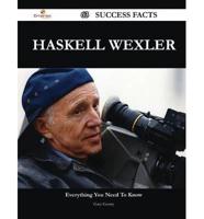 Haskell Wexler 63 Success Facts - Everything You Need to Know About Haskell Wexler