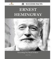 Ernest Hemingway 42 Success Facts - Everything You Need to Know About Ernest Hemingway