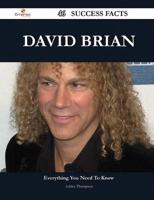 David Brian 46 Success Facts - Everything You Need to Know About David Bria