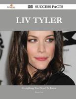 LIV Tyler 175 Success Facts - Everything You Need to Know About LIV Tyler