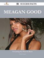 Meagan Good 98 Success Facts - Everything You Need to Know About Meagan Goo