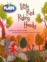 Bug Club Plays - Orange: Little Red Riding Hoody (Reading Level 15-16/F&P Level I)