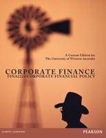 Corporate Finance: FINA2222 Corporate Financial Policy (Custom Edition)