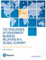 The Challenges of Government Business Relations in a Global Economy (Custom Edition)