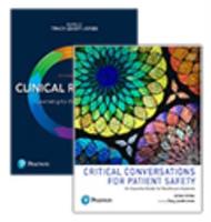 Clinical Reasoning + Critical Conversations for Patient Safety: An Essential Guide for Healthcare Students