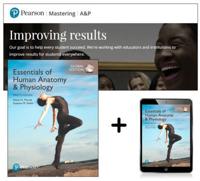 Essentials of Human Anatomy & Physiology, Global Edition + Mastering A&P With eText