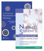 Contemporary Psychiatric-Mental Health Nursing: Partnerships in Care + Nursing Student's Adult Mental Health Survival Guide
