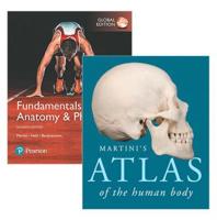 Fundamentals of Anatomy & Physiology, Global Edition + Martini's Atlas of the Human Body