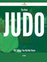 REAL JUDO - 160 THINGS YOU DID