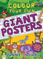 Colour Your Own Giant Posters: Sunny Safari