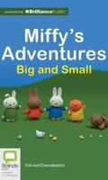 Miffy's Adventures Big and Small