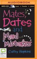 Mates, Dates and Mad Mistakes