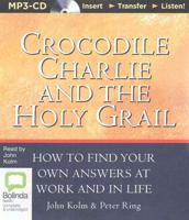 Crocodile Charlie and the Holy Grail