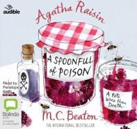 Agatha Raisin and a Spoonful of Poison