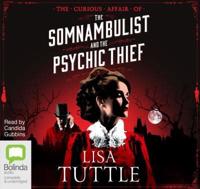 The Somnambulist and the Psychic Thief