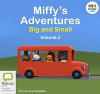 Miffy's Adventures Big and Small. Volume 2