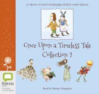 Once Upon a Timeless Tale Collection. Volume 2