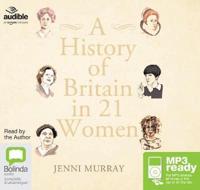 A History of Britain in 21 Women