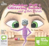 A Sudden Puff of Glittering Smoke and Other Stories