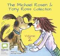 The Michael Rosen & Tony Ross Collection. Volume 2