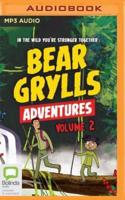 Bear Grylls Adventures: Volume 2