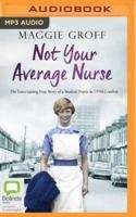 Not Your Average Nurse
