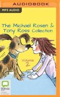 The Michael Rosen & Tony Ross Collection, Volume 2