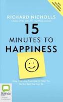 15 Minutes to Happiness