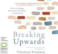 Breaking Upwards