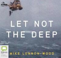 Let Not the Deep