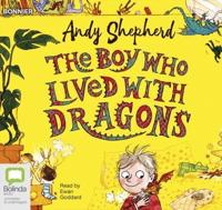 The Boy Who Lived With Dragons