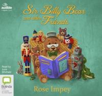 Sir Billy Bear and Other Friends