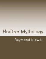 Hraftzer Mythology