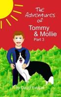 The Adventures of Tommy & Mollie - Part 3