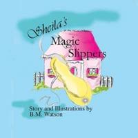 Sheila's Magic Slippers
