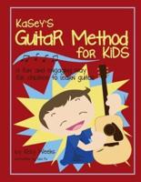 Kasey's Guitar Method for Kids