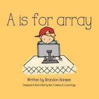A Is for Array