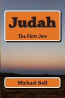 Judah: The First Jew